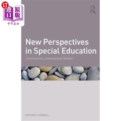 海外直订New Perspectives in Special Education: Contemporary Philosophical Debates 特殊教育的新视角:当代哲学辩论