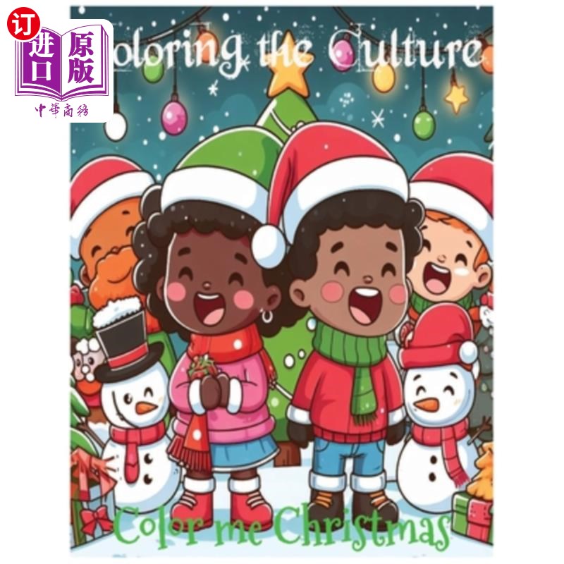 海外直订Coloring the Culture: Color Me Christmas 给文化上色：给我的圣诞节上色
