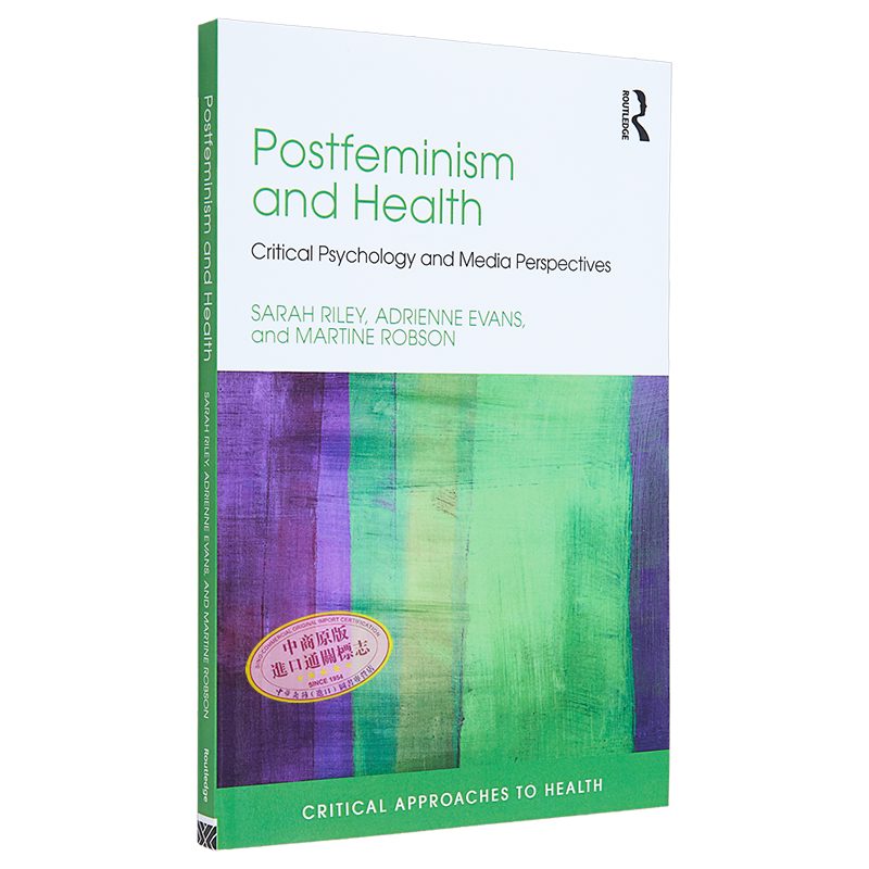 后女权主义与健康 Postfeminism and Health Critical Psychology and Media Perspectives 英文原版  Sarah Riley【中商原版
