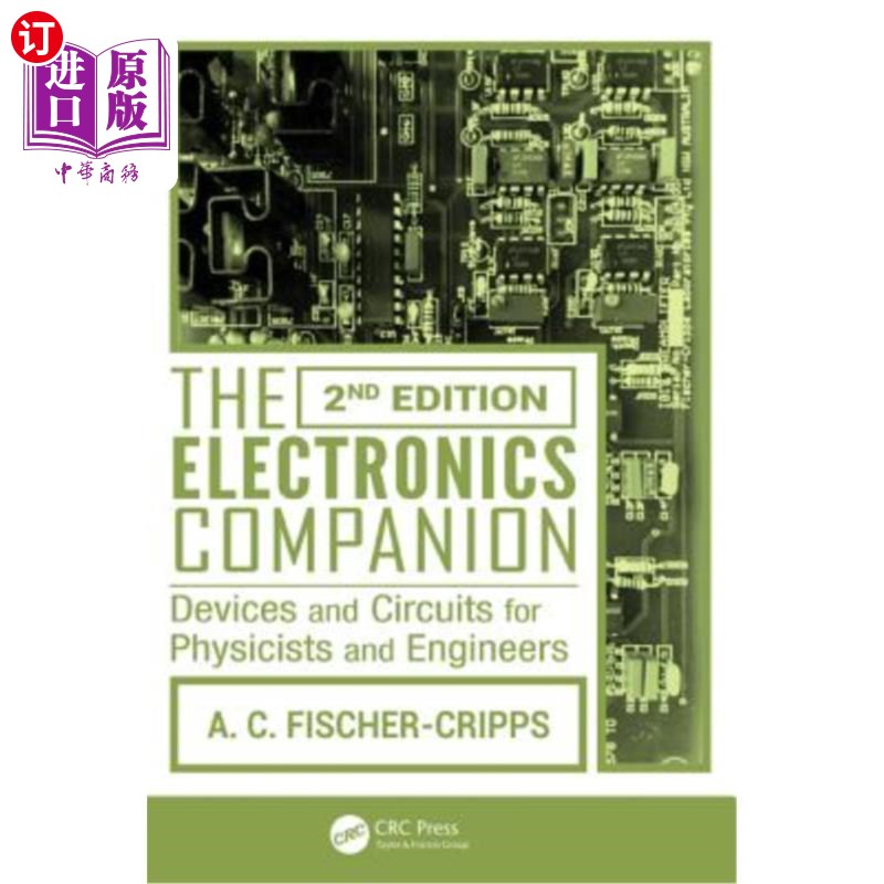 海外直订The Electronics Companion: Devices and Circuits for Physicists and Engineers 电子伙伴:物理学家和工程师的设