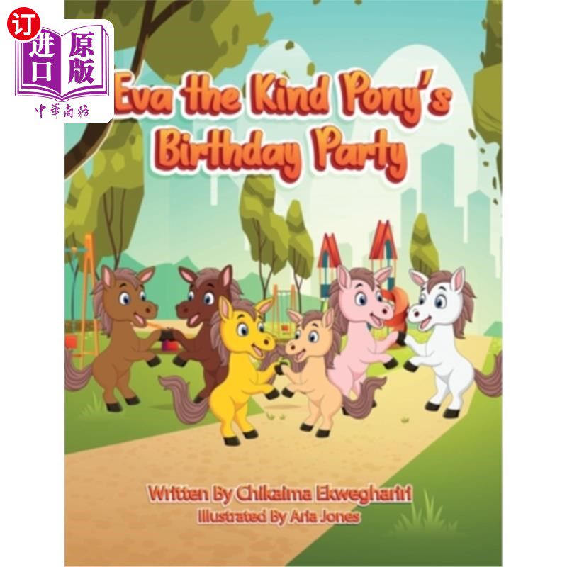 海外直订Eva the Kind Pony's Birthday Party 善良的小马驹伊娃的生日派对