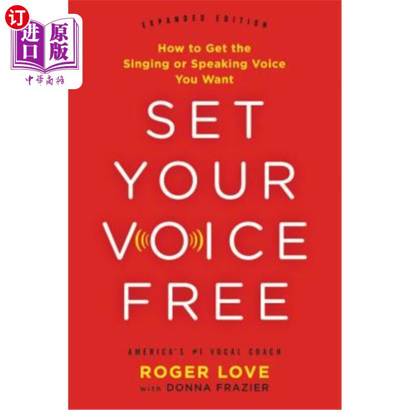 海外直订Set Your Voice Free: How to Get the Singing or Speaking Voice You Want 释放你的声音:如何获得你想要的唱歌或