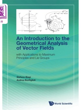 海外直订Introduction To The Geometrical Analysis Of Vect... 向量场几何分析导论：极大值原理和李群的应用