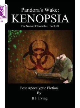 海外直订Pandora's Wake: The Nomad Chronicles: Book #1 Kenopsia 潘多拉的觉醒：游牧纪事：第1册肯尼亚