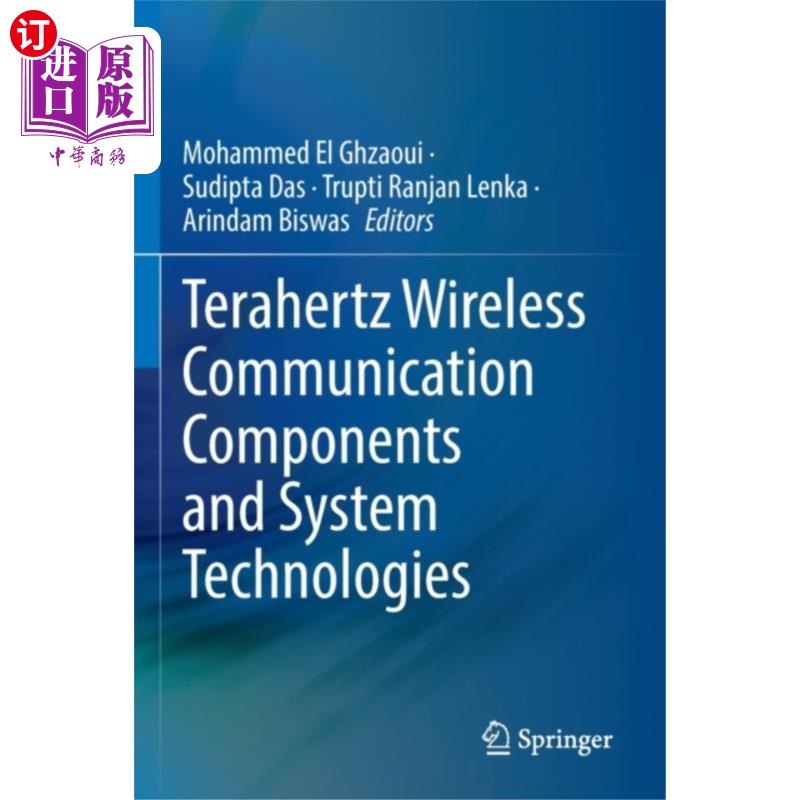 海外直订Terahertz Wireless Communication Components and ... 太赫兹无线通信组件和系统技术