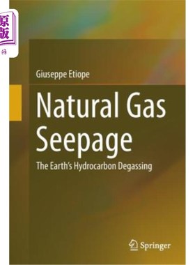 海外直订Natural Gas Seepage: The Earth's Hydrocarbon Degassing