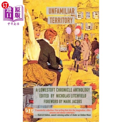海外直订Unfamiliar Territory: A Lowestoft Chronicle Anthology 陌生的领域：洛斯托夫特编年史选集