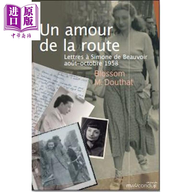 预售 【法文版】公路爱情 美国女学生写给波伏娃的日记 Un amour de la route Lettres a Beauvoir Blossom【中商原版】