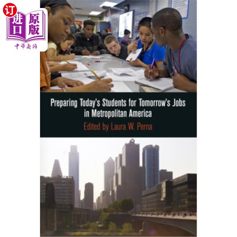 海外直订Preparing Today's Students for Tomorrow's Jobs in Metropolitan America 让今天的学生为明天在美国大都市的工作做好