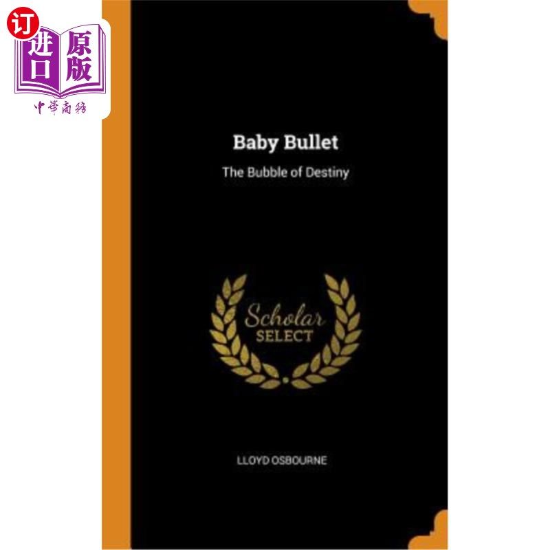 海外直订baby bullet: the bubble of destiny 婴儿子弹:命运的泡泡