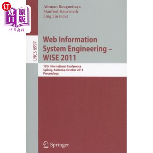 海外直订Web Information System Engineering - WISE 2011: 12th International Conference, S Web信息系统工程-