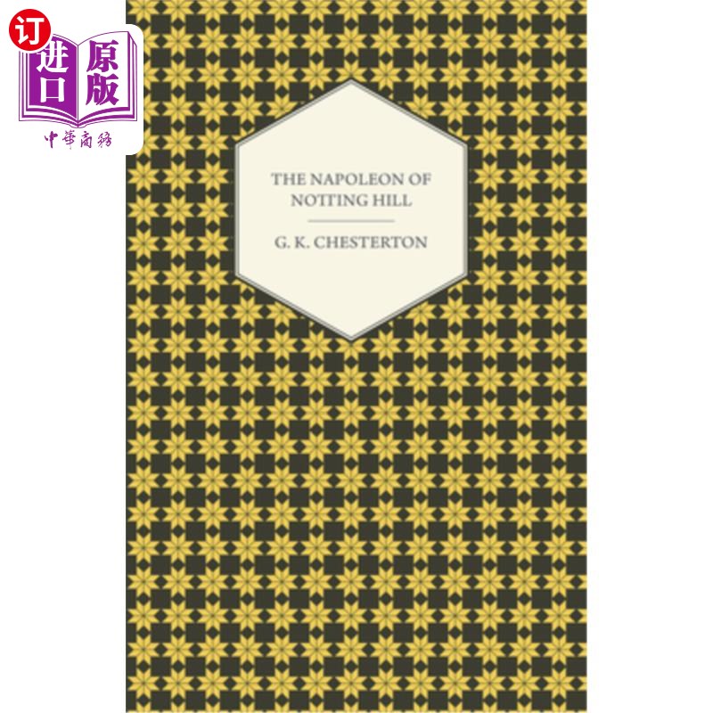 海外直订The Napoleon of Notting Hill 诺丁山的拿破仑