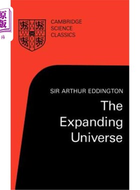 海外直订The Expanding Universe: Astronomy's 'Great Debate', 1900 1931 膨胀的宇宙:天文学的“大争论”，1900-1931年