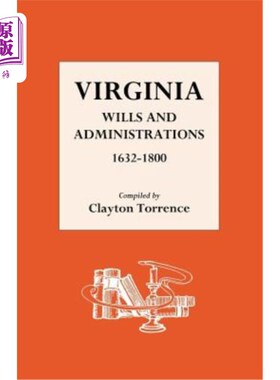 海外直订Virginia Wills and Administrations 1632-1800 弗吉尼亚遗嘱和政府1632-1800