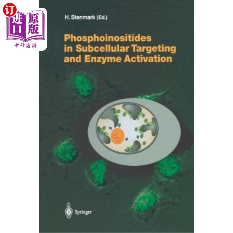 海外直订医药图书Phosphoinositides in Subcellular Targeting and Enzyme Activation 磷酸肌苷在亚细胞靶向和酶激活中的作