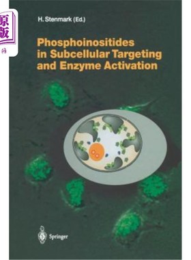 海外直订医药图书Phosphoinositides in Subcellular Targeting and Enzyme Activation 磷酸肌苷在亚细胞靶向和酶激活中的作