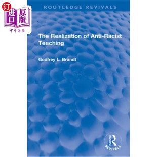 Anti Racist Teaching 实现 海外直订The 反种族主义教学 Realization