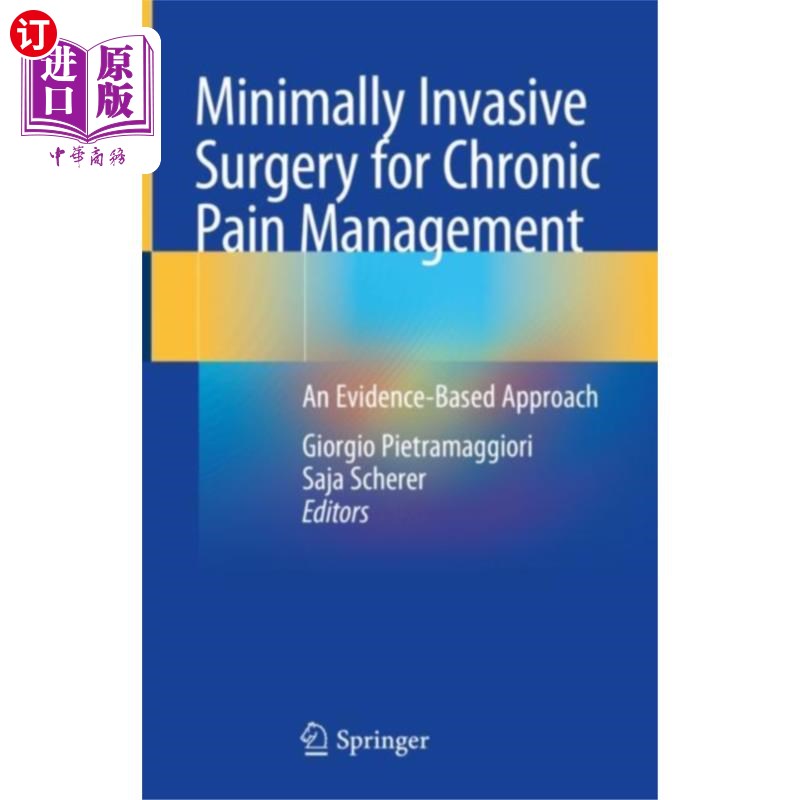 海外直订医药图书Minimally Invasive Surgery for Chronic Pain Mana... 微创手术治疗慢性疼痛
