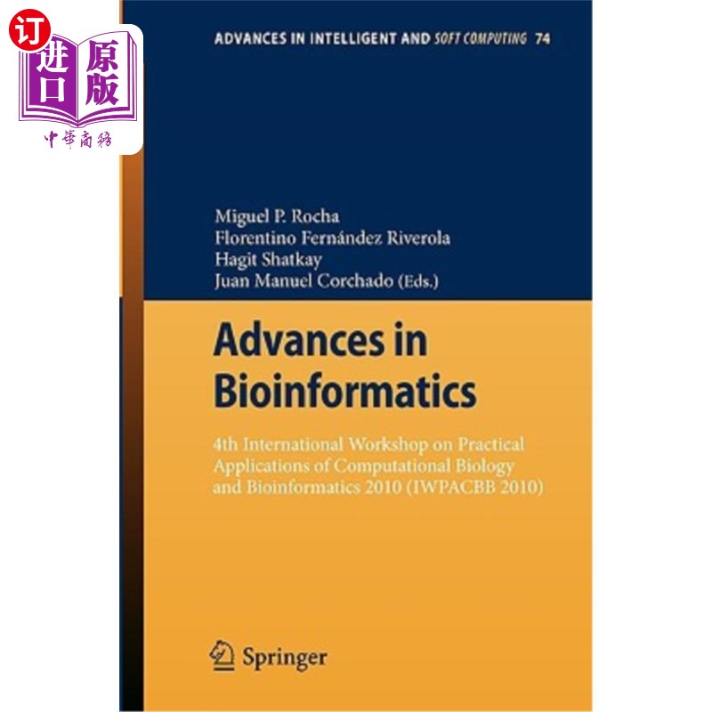 海外直订Advances in Bioinformatics: 4th International Workshop on Practical Applications 生物信息学进展:第四届计算