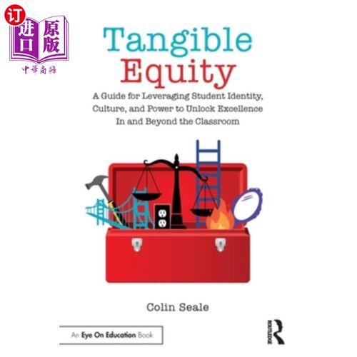 海外直订Tangible Equity: A Guide for Leveraging Student Identity, Culture, and Power to  《有形公平:利用学生身份、