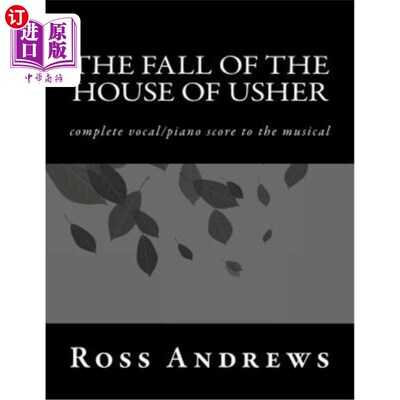海外直订The Fall of the House of Usher: complete vocal/piano score to the musical The Fall of The H