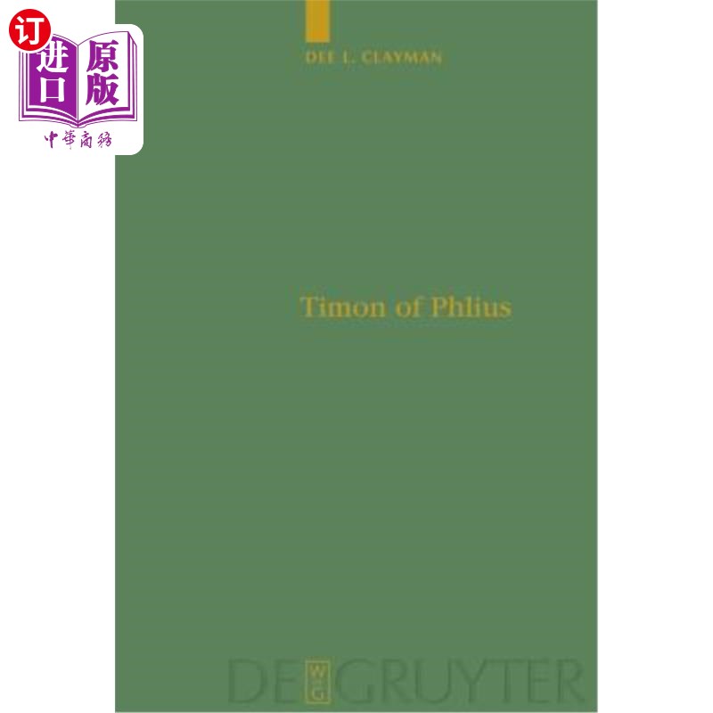 海外直订Timon of Phlius: Pyrrhonism Into Poetry 《菲利乌斯的丁满:皮罗主义进入诗歌》