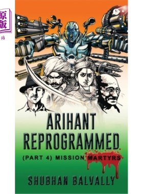 海外直订Arihant Reprogrammed (Part 4): Mission Martyrs 歼敌者重组（第四部分）：任务烈士