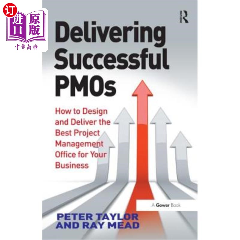 海外直订Delivering Successful Pmos: How to Design and Deliver the Best Project Managemen 交付成功的项目管理办公室: