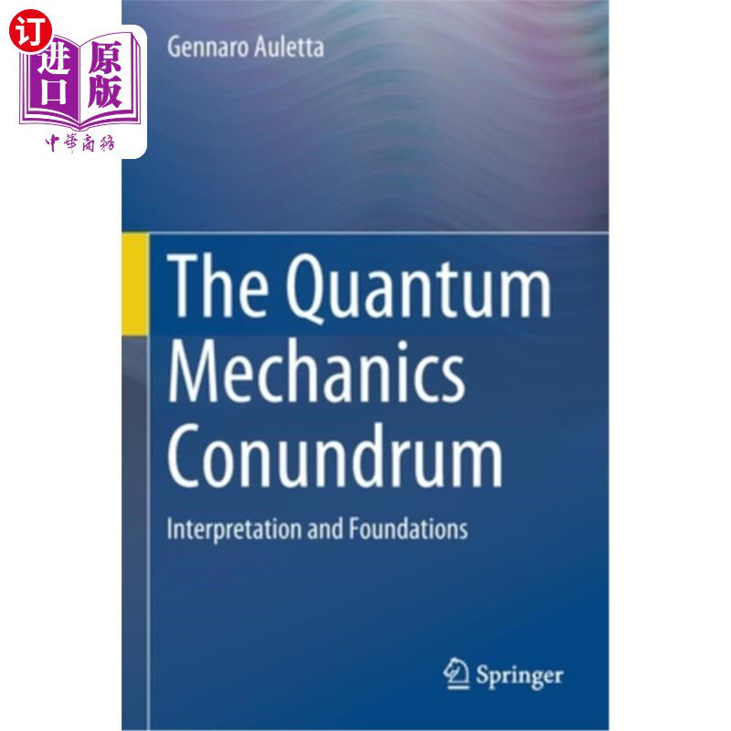 海外直订The Quantum Mechanics Conundrum: Interpretation and Foundations 量子力学难题:解释和基础