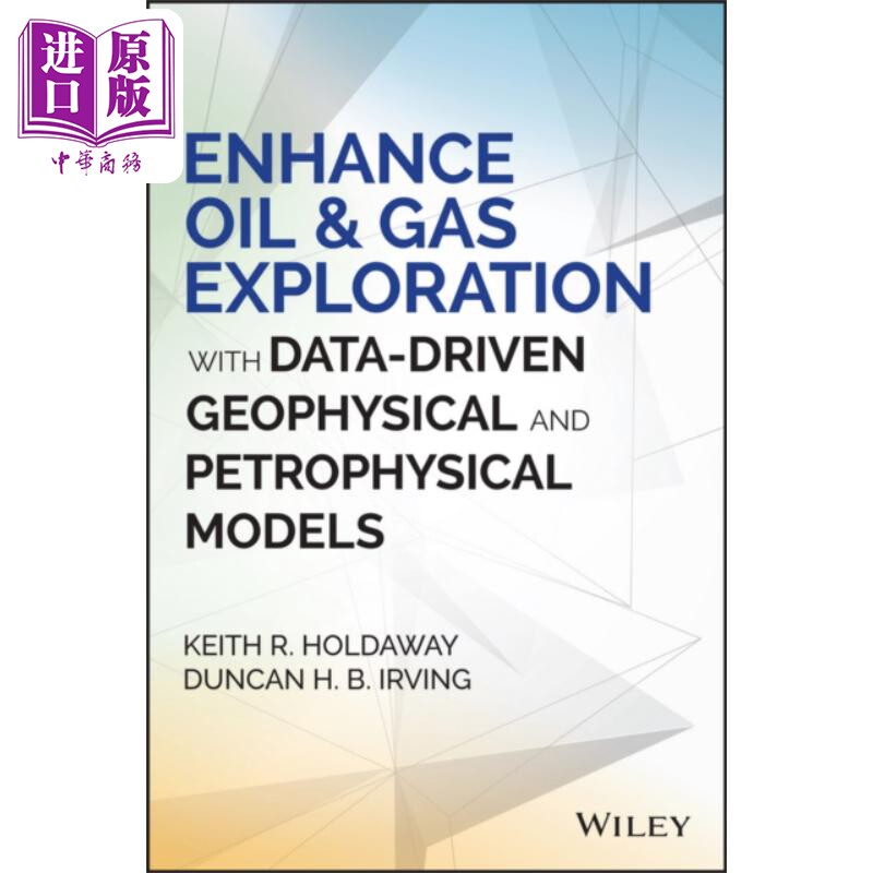 现货 利用数据驱动加强油气勘测 英文原版 Enhance Oil and Gas Exploration With Data Driven Keith Holdaway【中商原版】