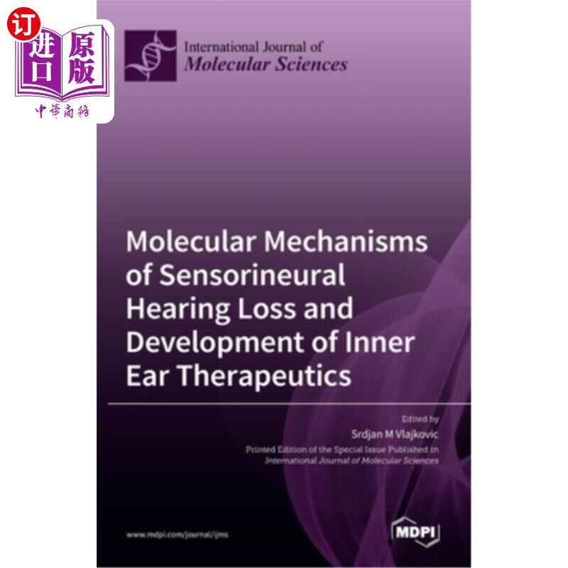 医药图书Molecular Mechanisms of Sensorineural Hearing Loss and Development of Inner Ear  感音神经性听力损失【中商原【中?