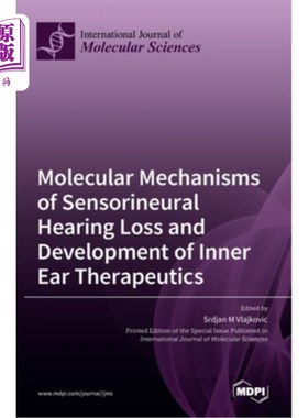 医药图书Molecular Mechanisms of Sensorineural Hearing Loss and Development of Inner Ear  感音神经性听力损失【中商原【中?