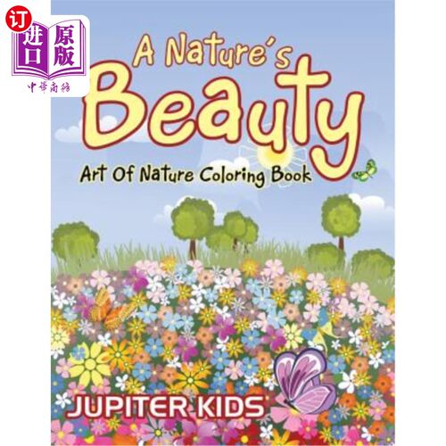 海外直订A Nature's Beauty: Art Of Nature Coloring Book 自然之美：自然艺术彩绘书
