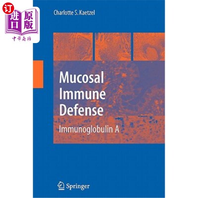 海外直订医药图书Mucosal Immune Defense: Immunoglobulin a 粘膜免疫防御:免疫球蛋白a