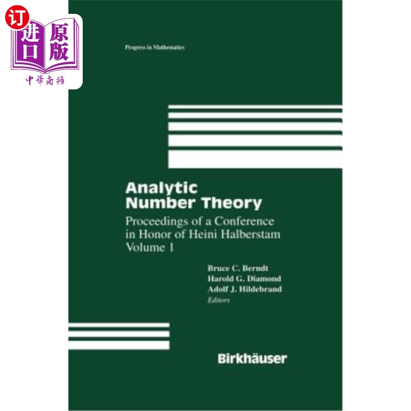 海外直订Analytic Number Theory: Proceedings of a Conference in Honor of Heini Halberstam 解析数论：海尼·哈伯斯塔姆