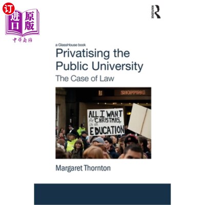 海外直订Privatising the Public University: The Case of Law 公立大学私有化:法律案例