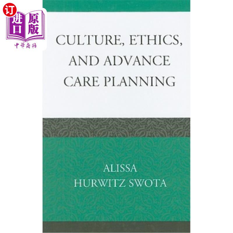 海外直订医药图书Culture, Ethics, and Advance Care Planning 文化、道德和提前护理计划