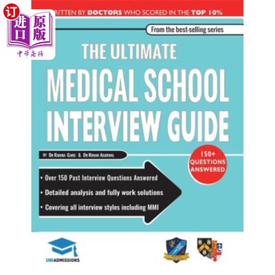 海外直订医药图书The Ultimate Medical School Interview Guide: Over 150 Commonly Asked Interview Q 终极医学院面试指南