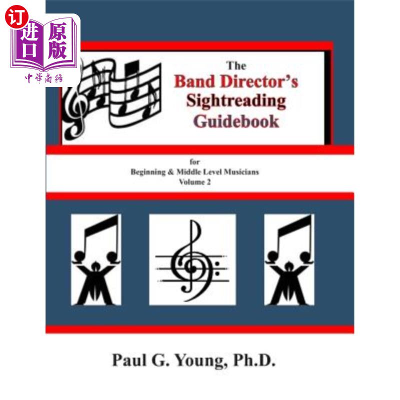 海外直订The Band Directors Sightreading Guidebook: for Beginning & Middle Level Musician 乐队指挥感叹指南：初级和中