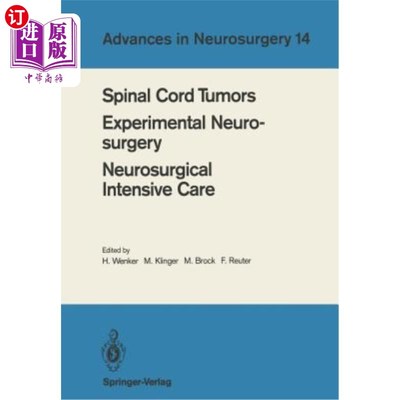 海外直订医药图书Spinal Cord Tumors Experimental Neurosurgery Neurosurgical Intensive Care: Proce 脊髓肿瘤实验神经外