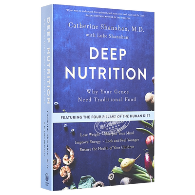 深层营养：为什么你的基因需要传统食物 英文原版 Deep Nutrition Catherine Shanahan【中商原版】