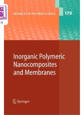 海外直订Inorganic Polymeric Nanocomposites and Membranes 无机聚合物纳米复合材料和膜