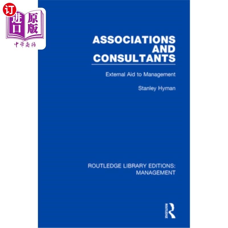 海外直订Associations and Consultants: External Aid to Management 协会和顾问:管理的外部援助