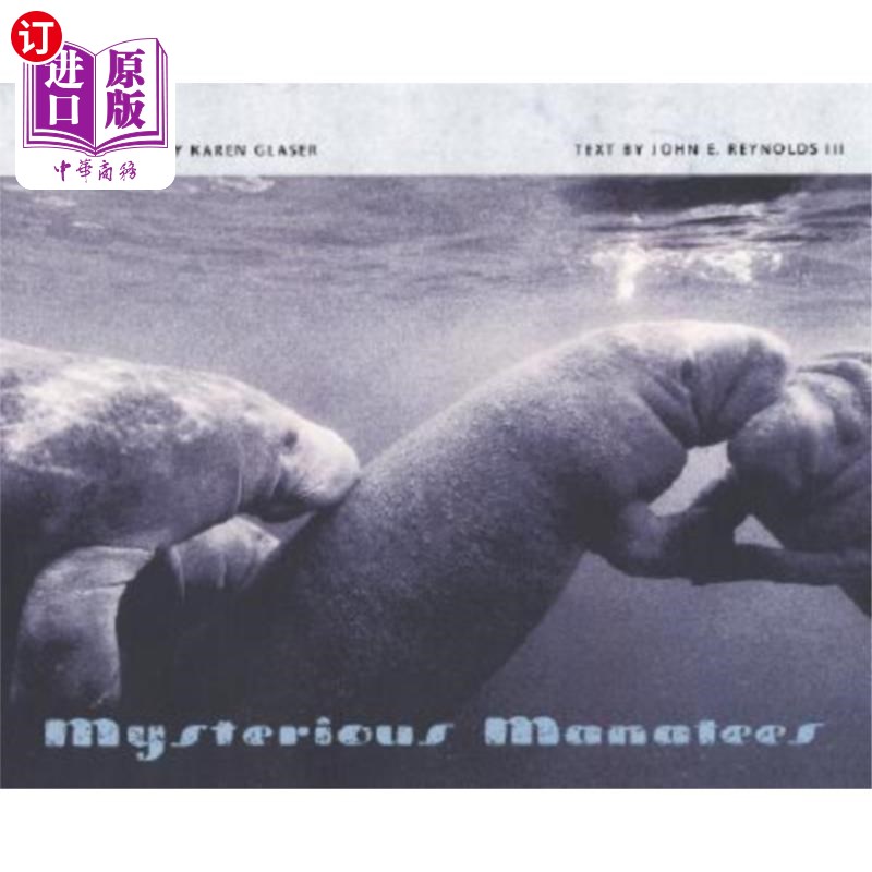 海外直订Mysterious Manatees 神秘的海牛 书籍/杂志/报纸 科普读物/自然科学/技术类原版书 原图主图