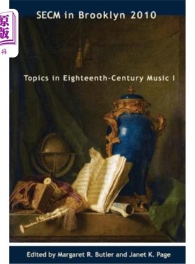 海外直订SECM in Brooklyn 2010: Topics in Eighteenth-Century Music I 2010年布鲁克林SECM：18世纪音乐主题I