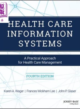 现货 医疗保健信息系统 Health Care Information Systems Karen A Wager 英文原版【中商原版】wiley