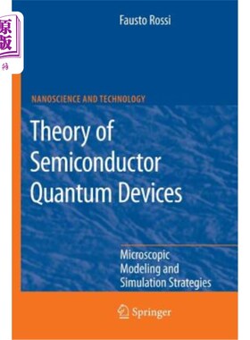 海外直订Theory of Semiconductor Quantum Devices: Microscopic Modeling and Simulation Str 半导体量子器件理论:微观建