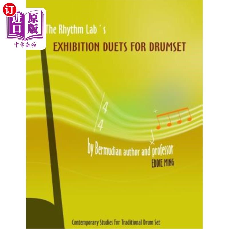 海外直订The Rhythm Lab's Exhibition Duets For Drum Set by Eddie Ming: Contemporary Studi 节奏实验室的展览二重唱由艾
