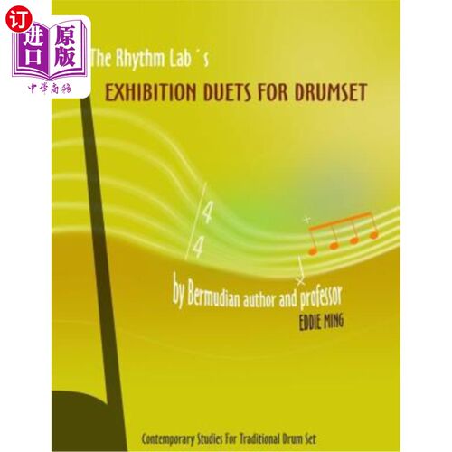 海外直订The Rhythm Lab's Exhibition Duets For Drum Set by Eddie Ming: Contemporary Studi 节奏实验室的展览二重唱由艾