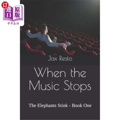 海外直订When the Music Stops: The Elephants Stink - Book One 当音乐停止时：大象发出臭味-第一册